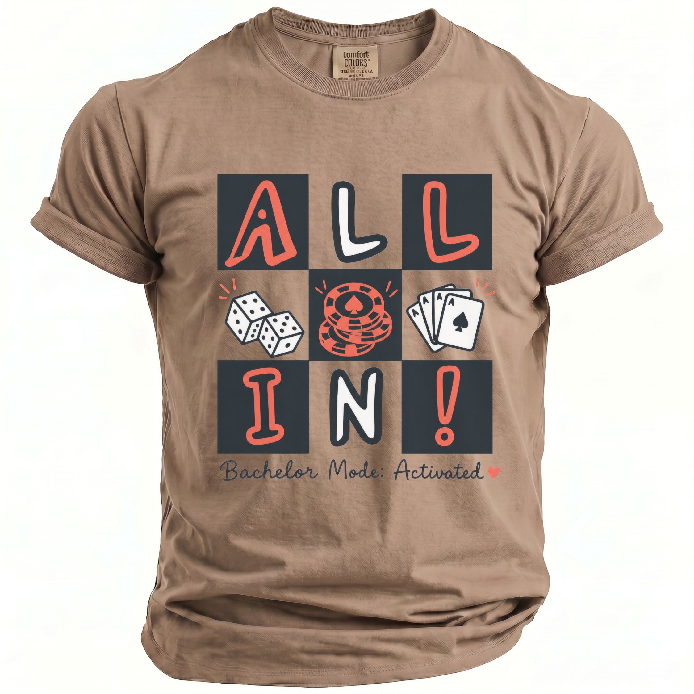 T-shirt with "ALL IN!" graphic, dice, chips, and cards. Bachelor Mode: Activated.