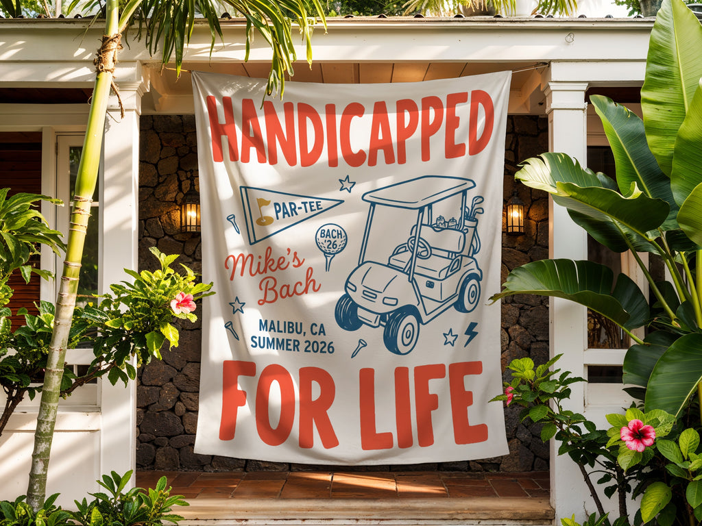 Banner says "Handicapped for Life" with golf theme, "Mike's Bach Malibu, CA Summer 2026".