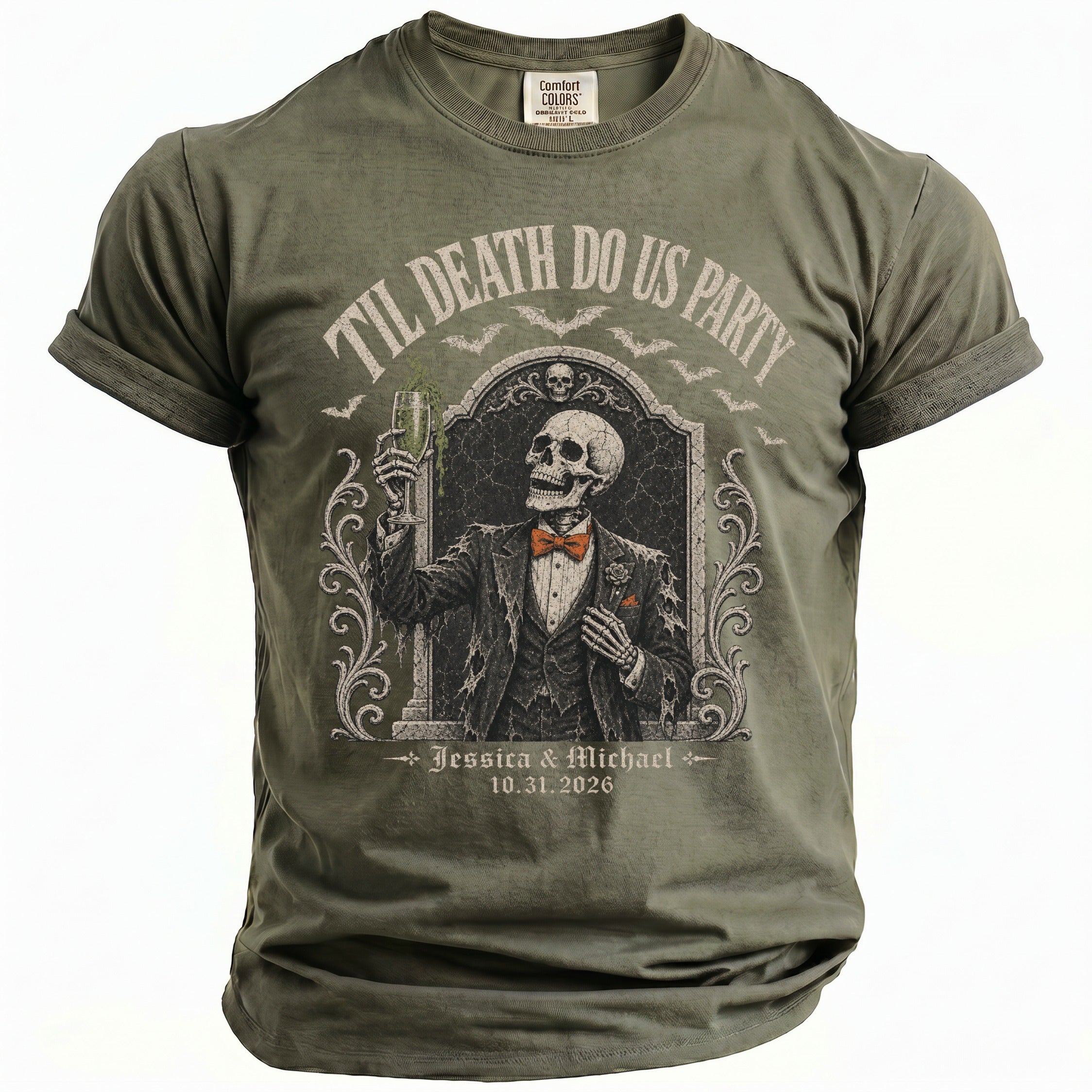 Olive t-shirt with skeleton in tuxedo, text "Til Death Do Us Party", "Jessica & Michael 10.31.2026".