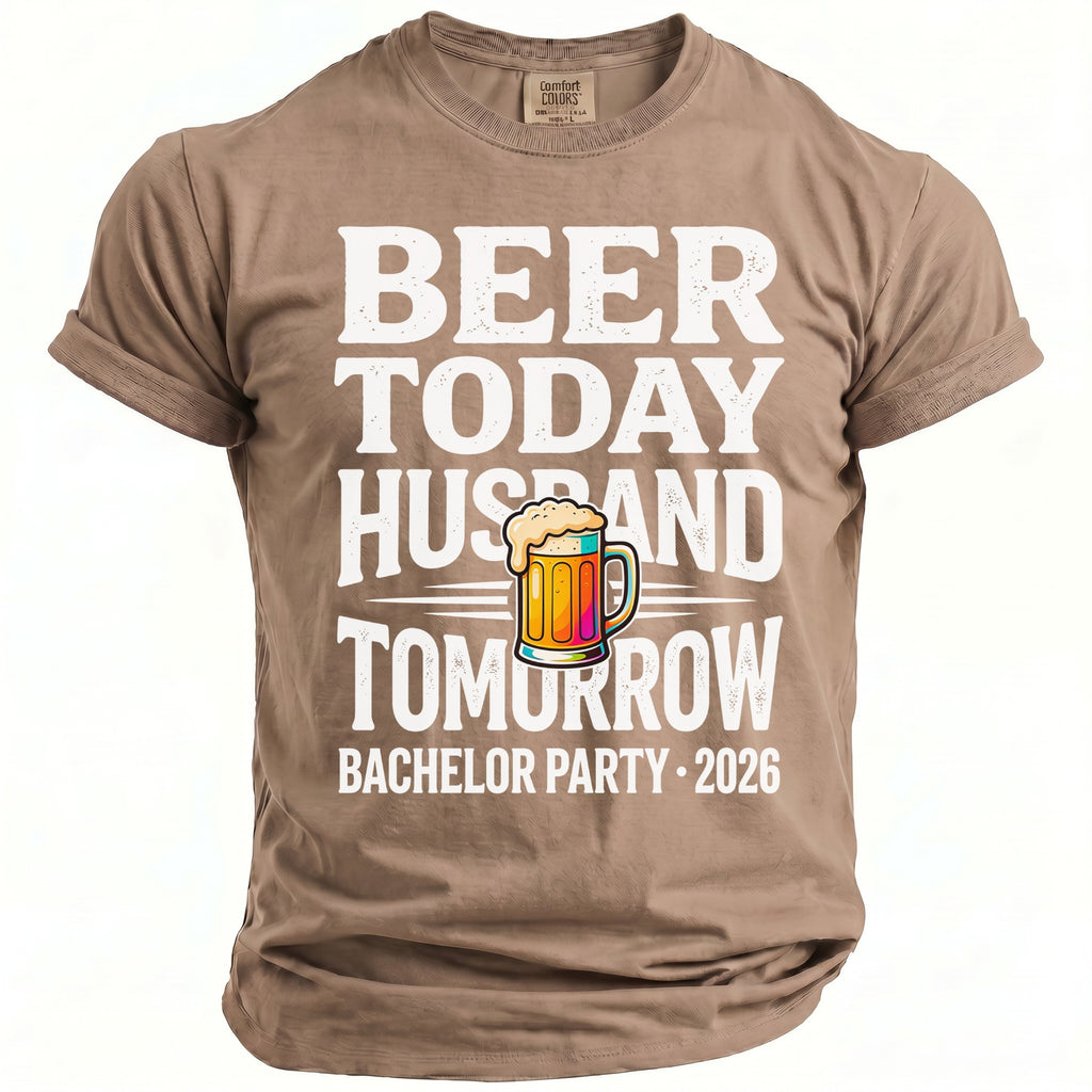 Beer today Husband tomorrow Bachelor Party 2026 t-shirt.