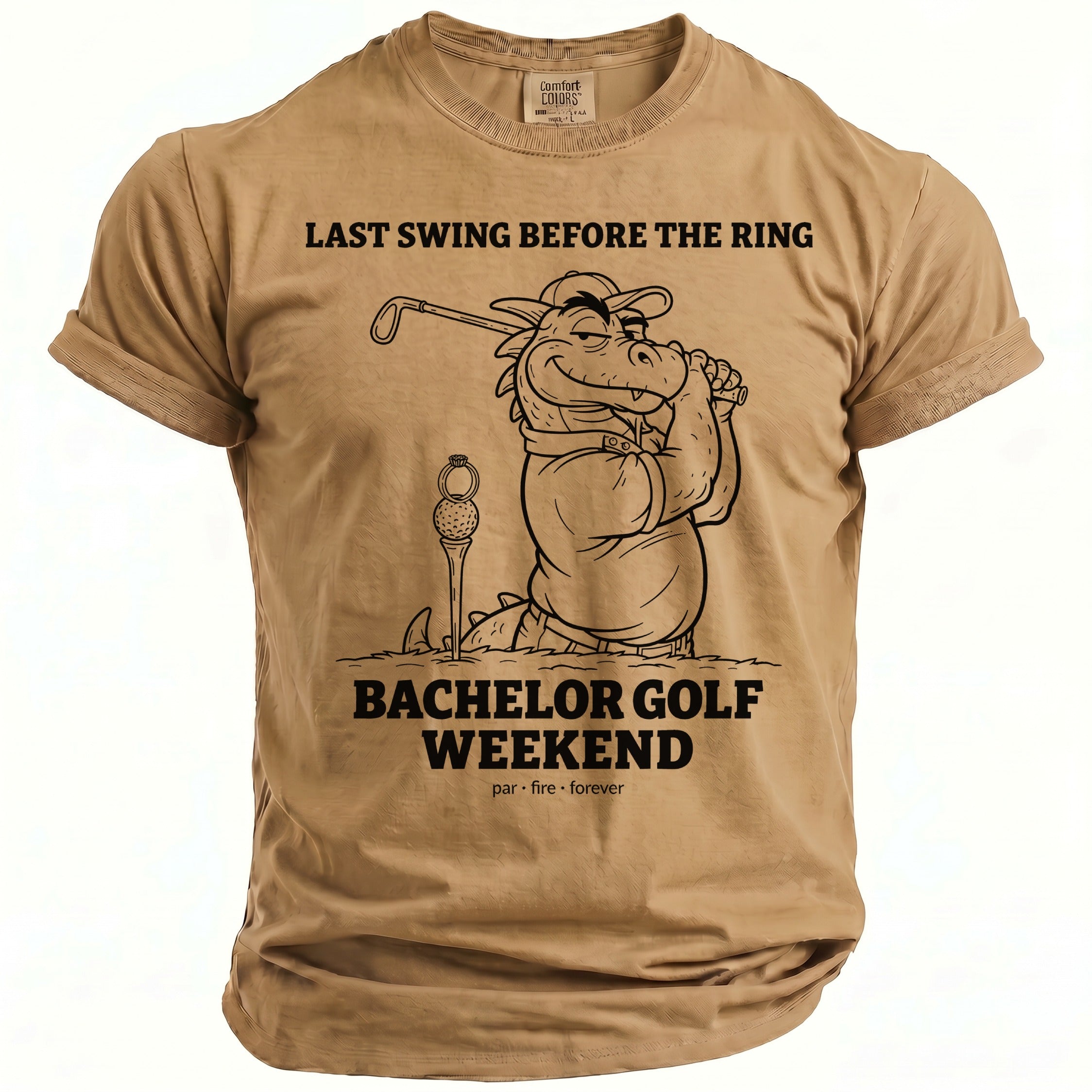 T-shirt with a cartoon dragon golfing and text "Last Swing Before The Ring Bachelor Golf Weekend".