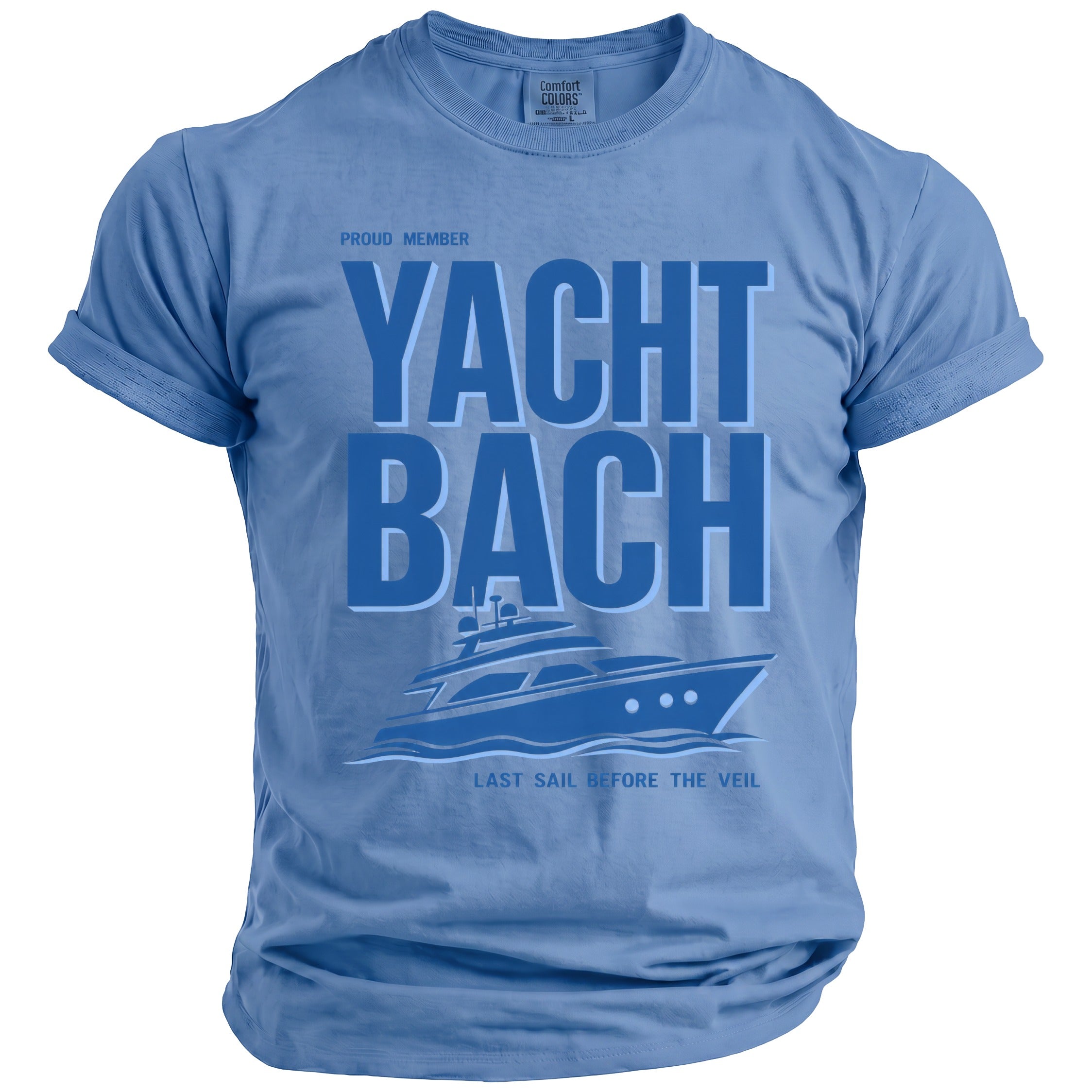 Blue t-shirt with "Proud Member Yacht Bach Last Sail Before The Veil" and yacht graphic.