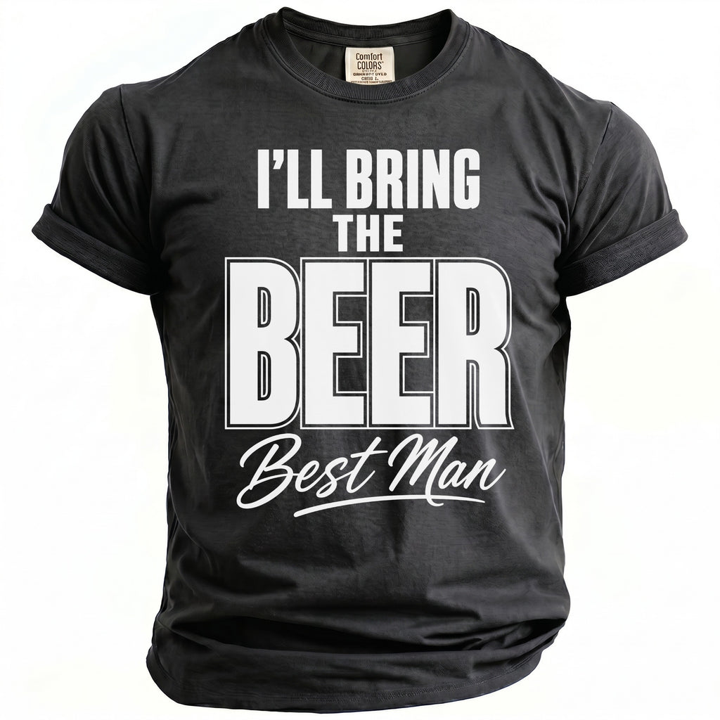 Black t-shirt with white text reading "I'LL BRING THE BEER Best Man".