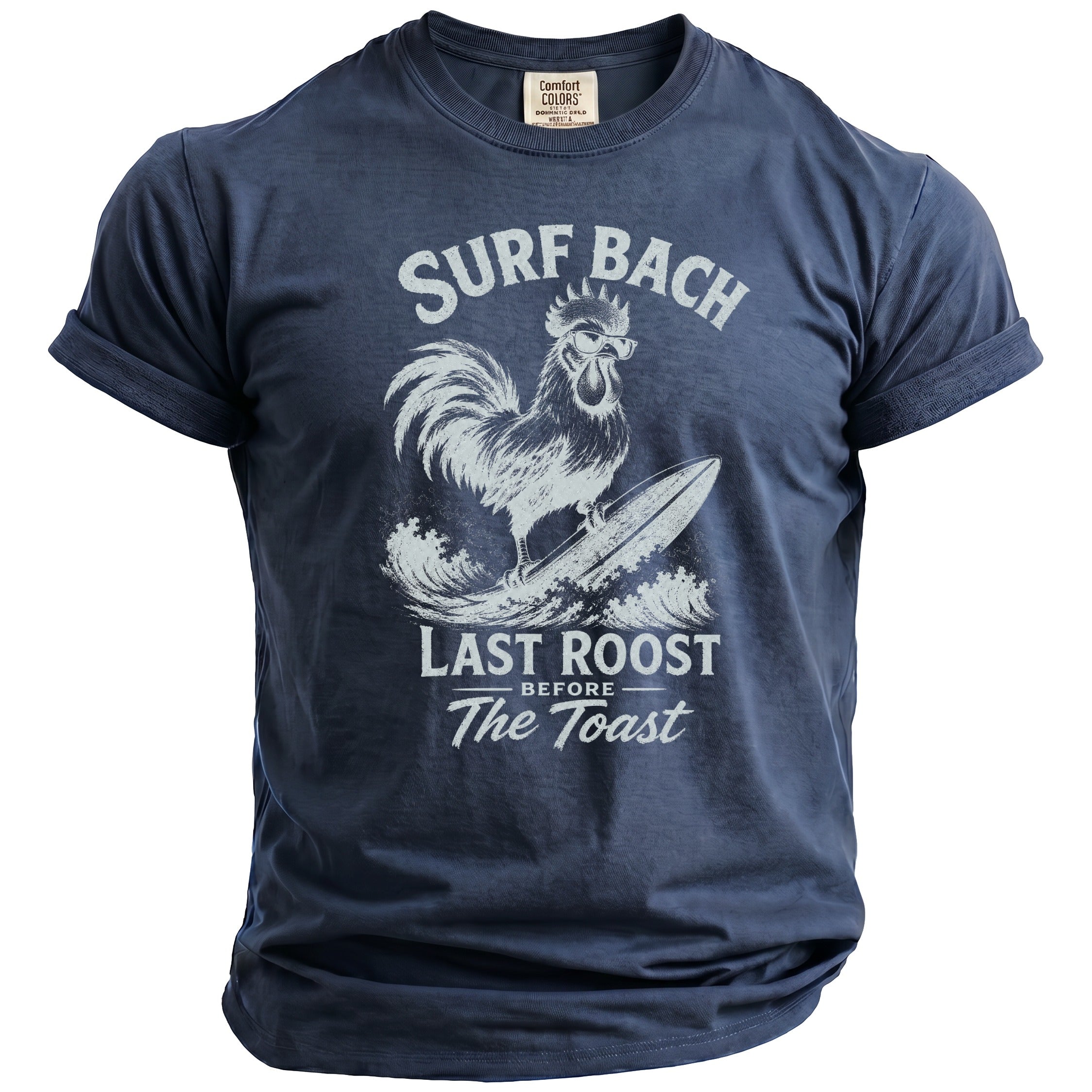Navy t-shirt with graphic of rooster surfing and text "SURF BACH LAST ROOST BEFORE The Toast".
