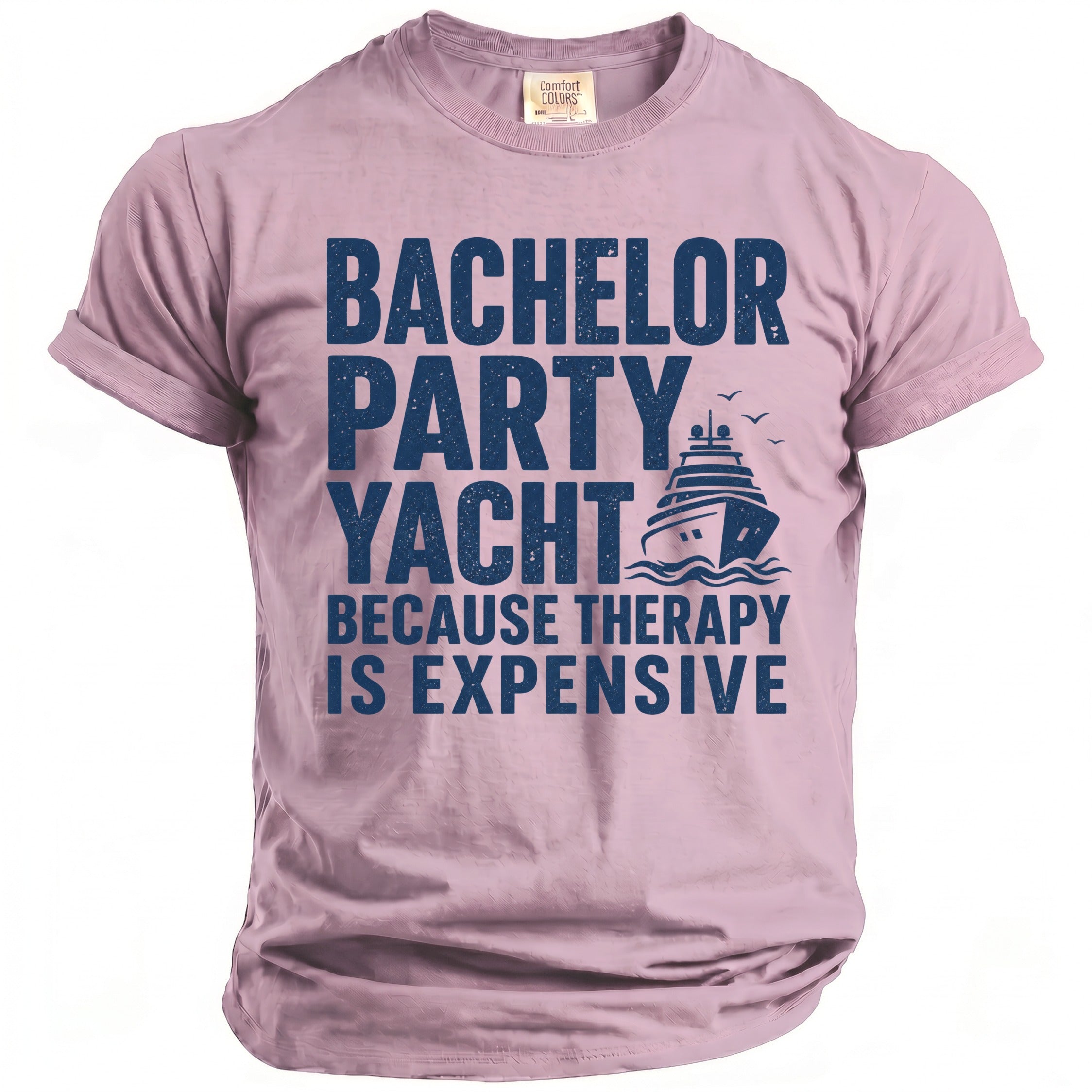 Pink t-shirt with "Bachelor Party Yacht Because Therapy Is Expensive" text and yacht graphic.