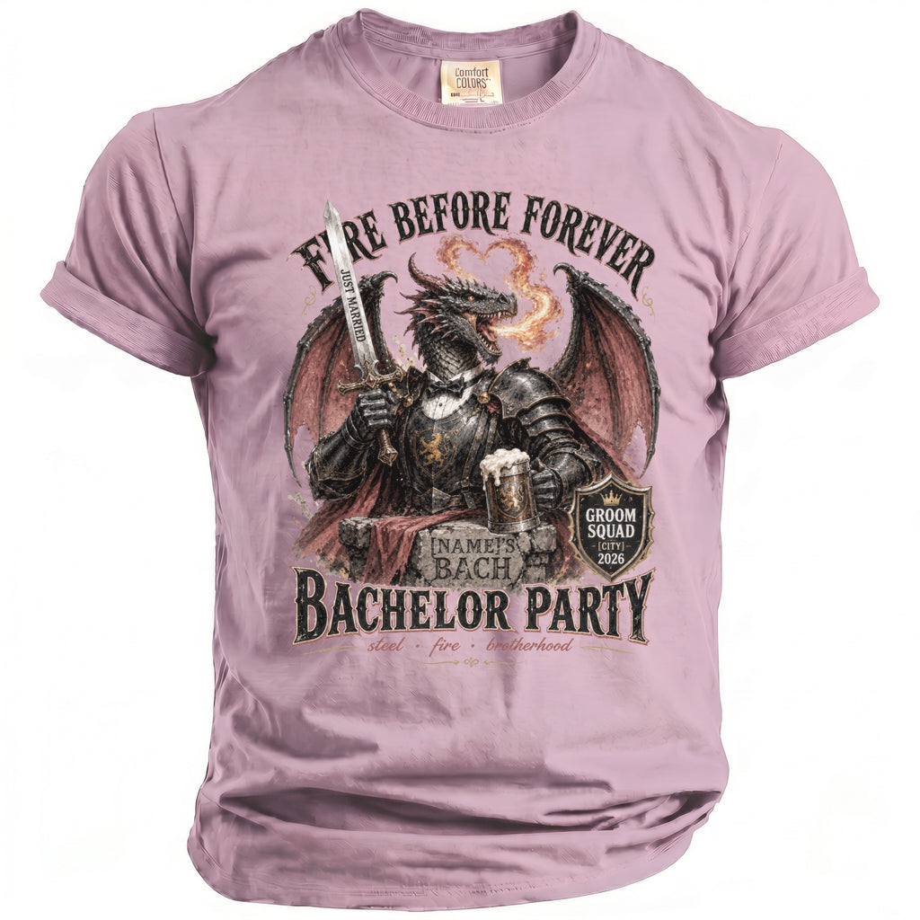 Dragon in armor holding a sword and beer mug, reads "Fire Before Forever Bachelor Party".