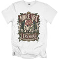 White t-shirt with "MORE ART LESS NOISE" and artist painting a flower.