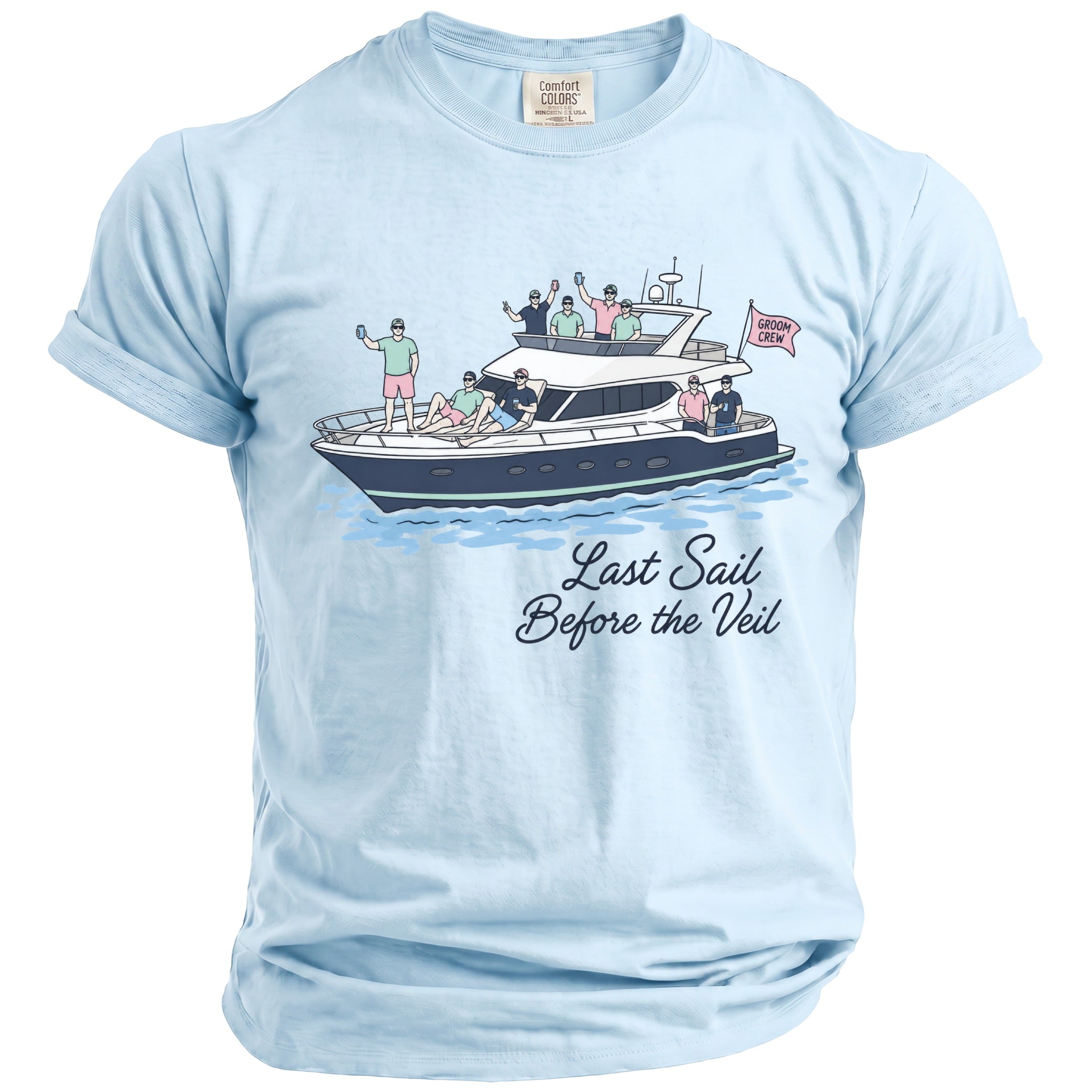 Light blue t-shirt with graphic of groom's crew on a boat, text "Last Sail Before the Veil".