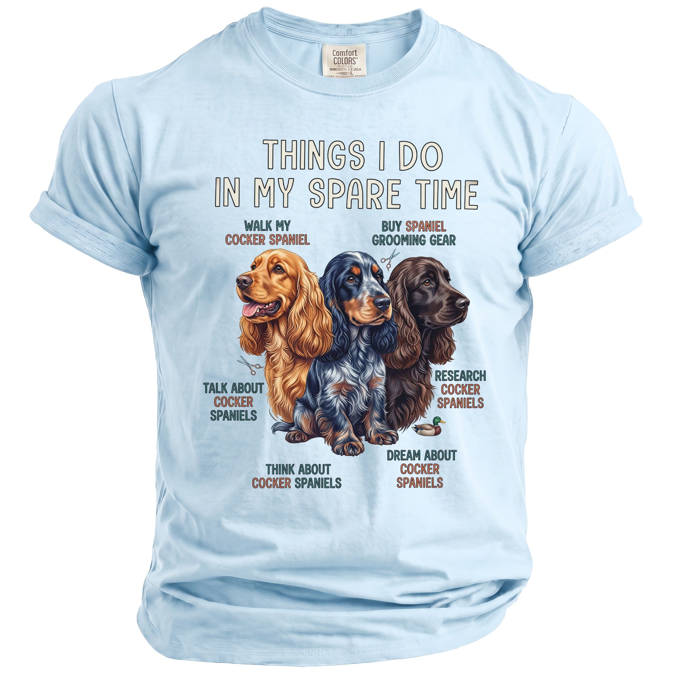 Light blue t-shirt with three cocker spaniels and text about spare time activities.