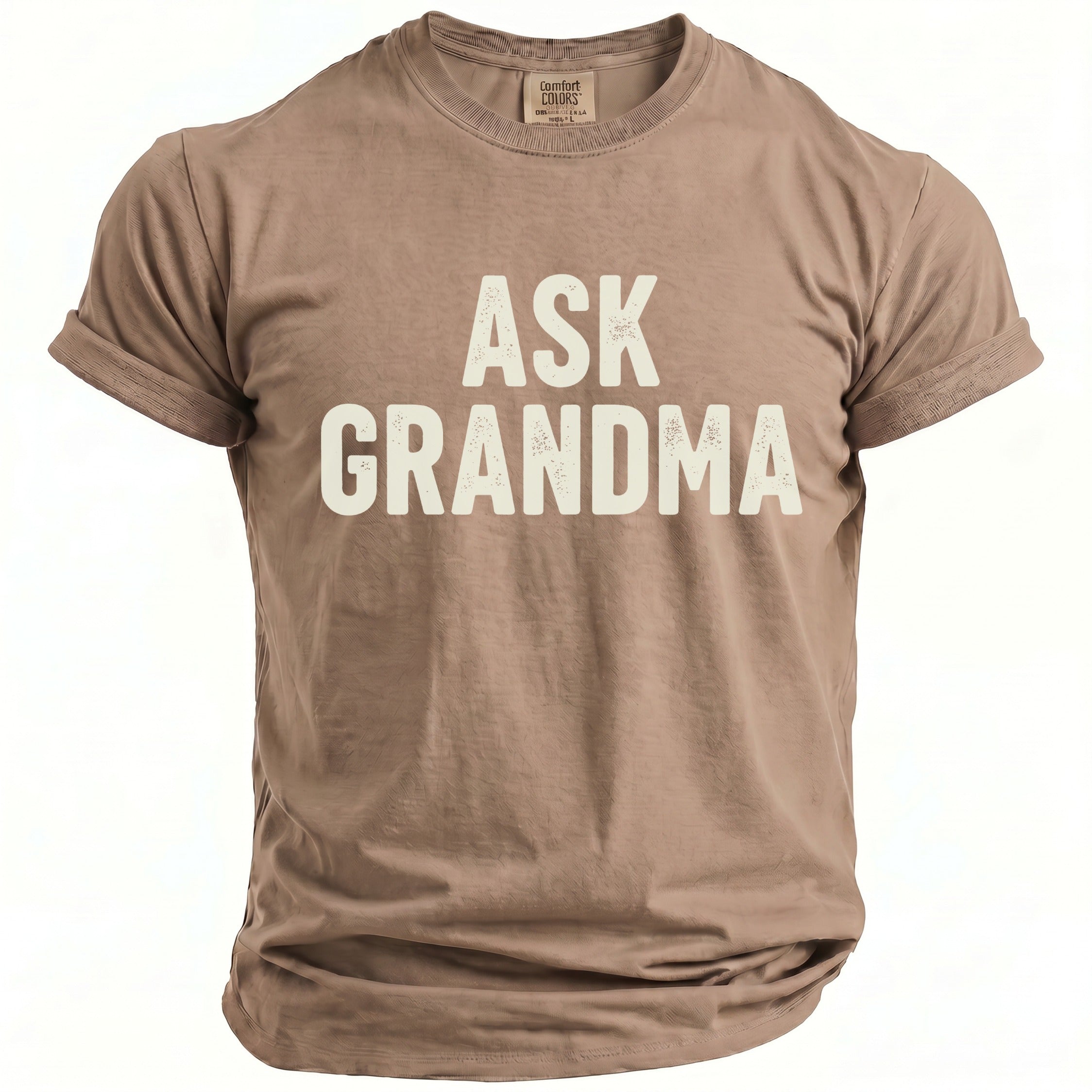 Brown t-shirt with "ASK GRANDMA" printed in off-white distressed text.