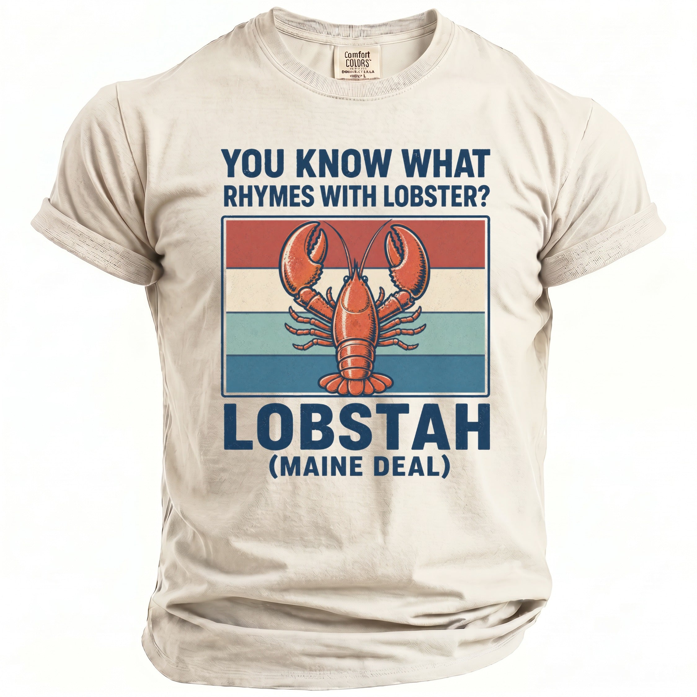 T-shirt with lobster graphic and text "You know what rhymes with lobster? Lobstah (Maine Deal)".