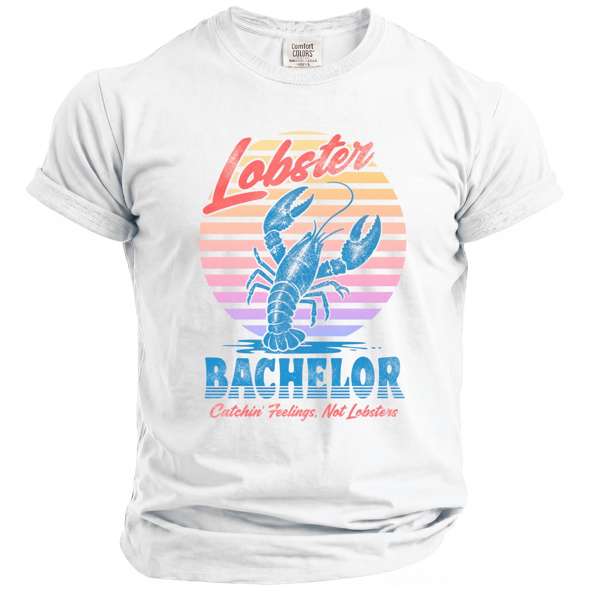 White t-shirt with a lobster graphic and text "Lobster BACHELOR Catchin' Feelings, Not Lobsters".