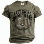 Olive green t-shirt with "Last Swing Before the Ring Golf Bachelor Weekend 2026" text.
