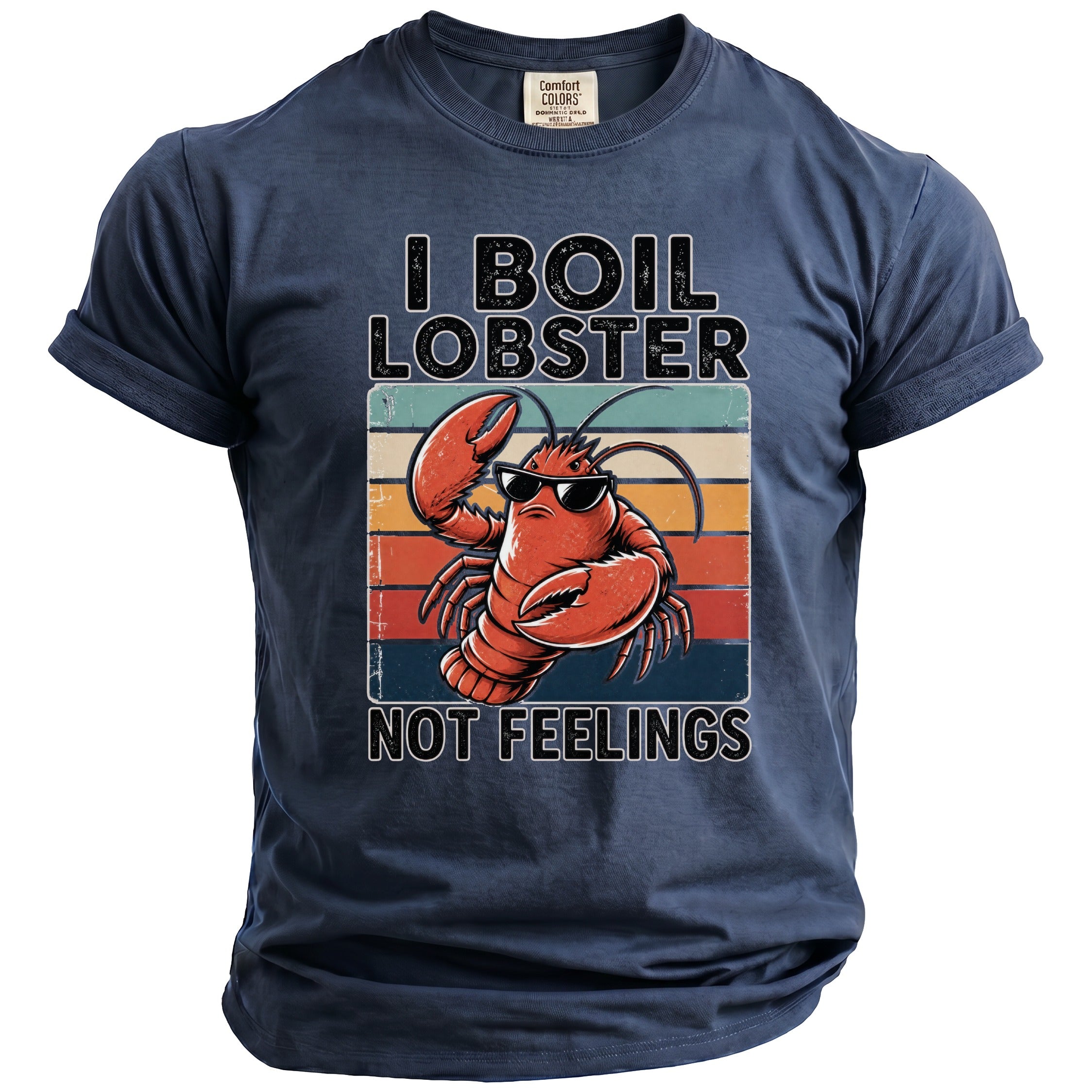 Navy blue t-shirt with graphic of lobster wearing sunglasses and text "I BOIL LOBSTER NOT FEELINGS".