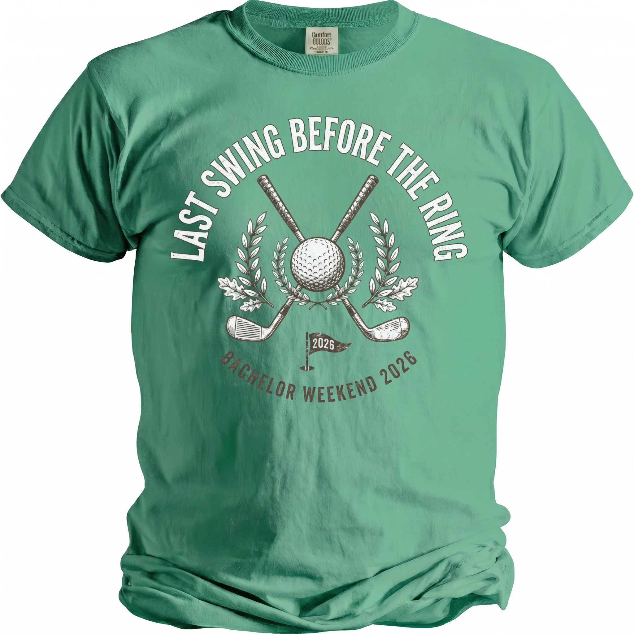 Green t-shirt with "Last Swing Before The Ring Bachelor Weekend 2026" golf graphic.
