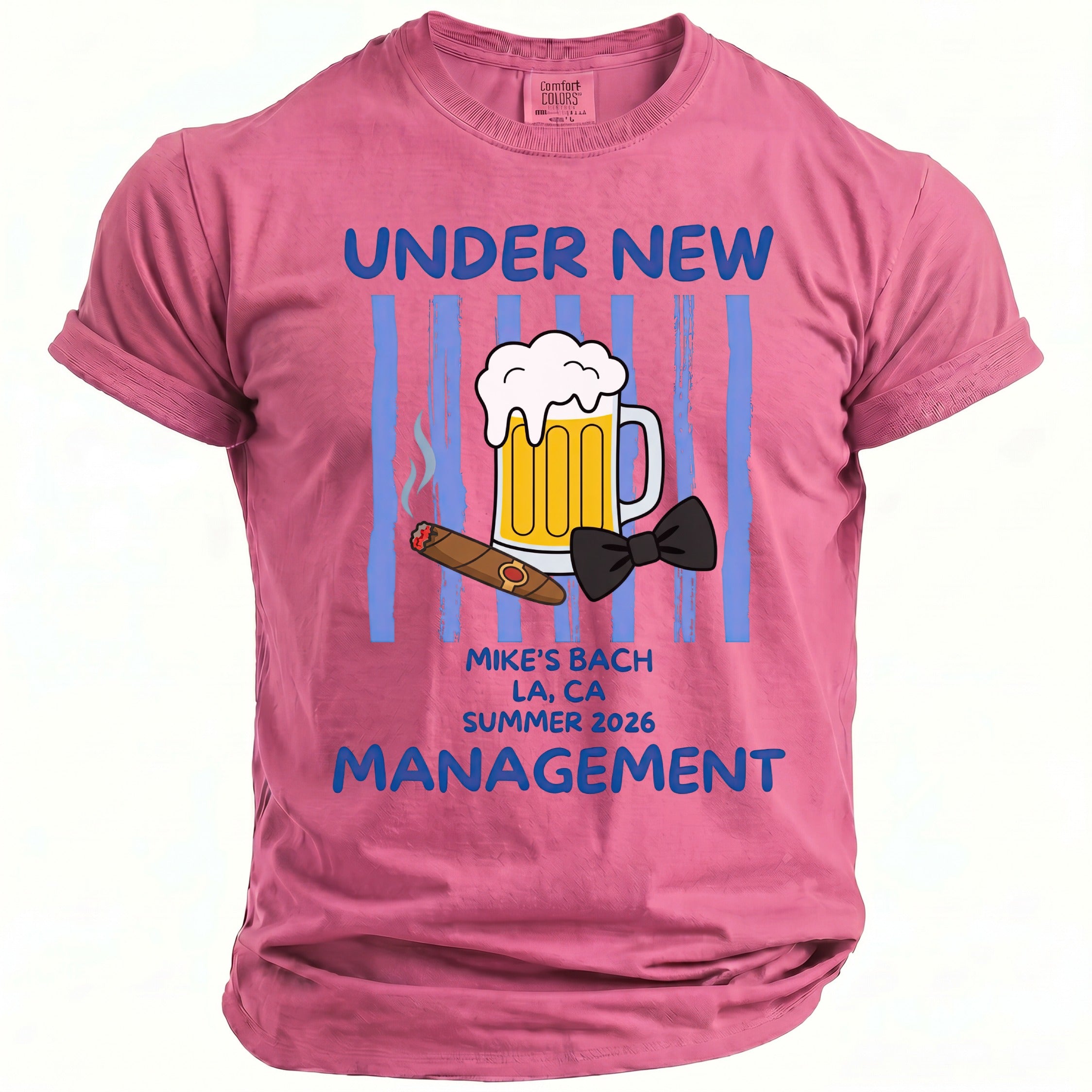 Pink t-shirt with "Under New Management" and a cigar, beer, and bow tie graphic.