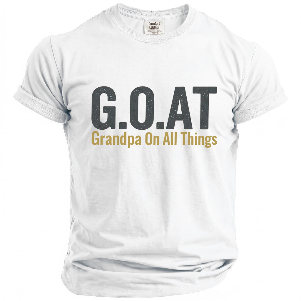 White t-shirt with text G.O.A.T. Grandpa On All Things.