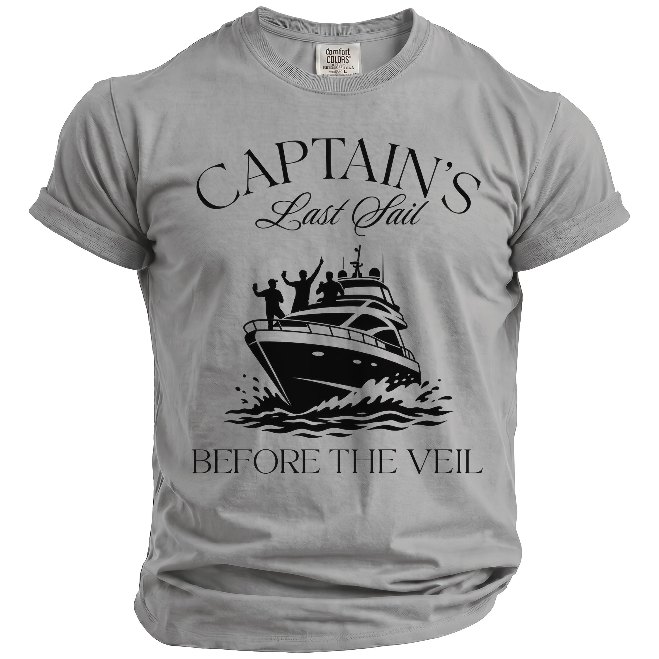 Gray t-shirt with "CAPTAIN'S Last Sail BEFORE THE VEIL" text and boat graphic.