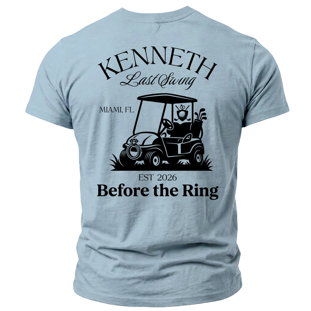 Light blue t-shirt with "Kenneth Last Swing Miami, FL" and "Before the Ring EST 2026" text and golf cart graphic.