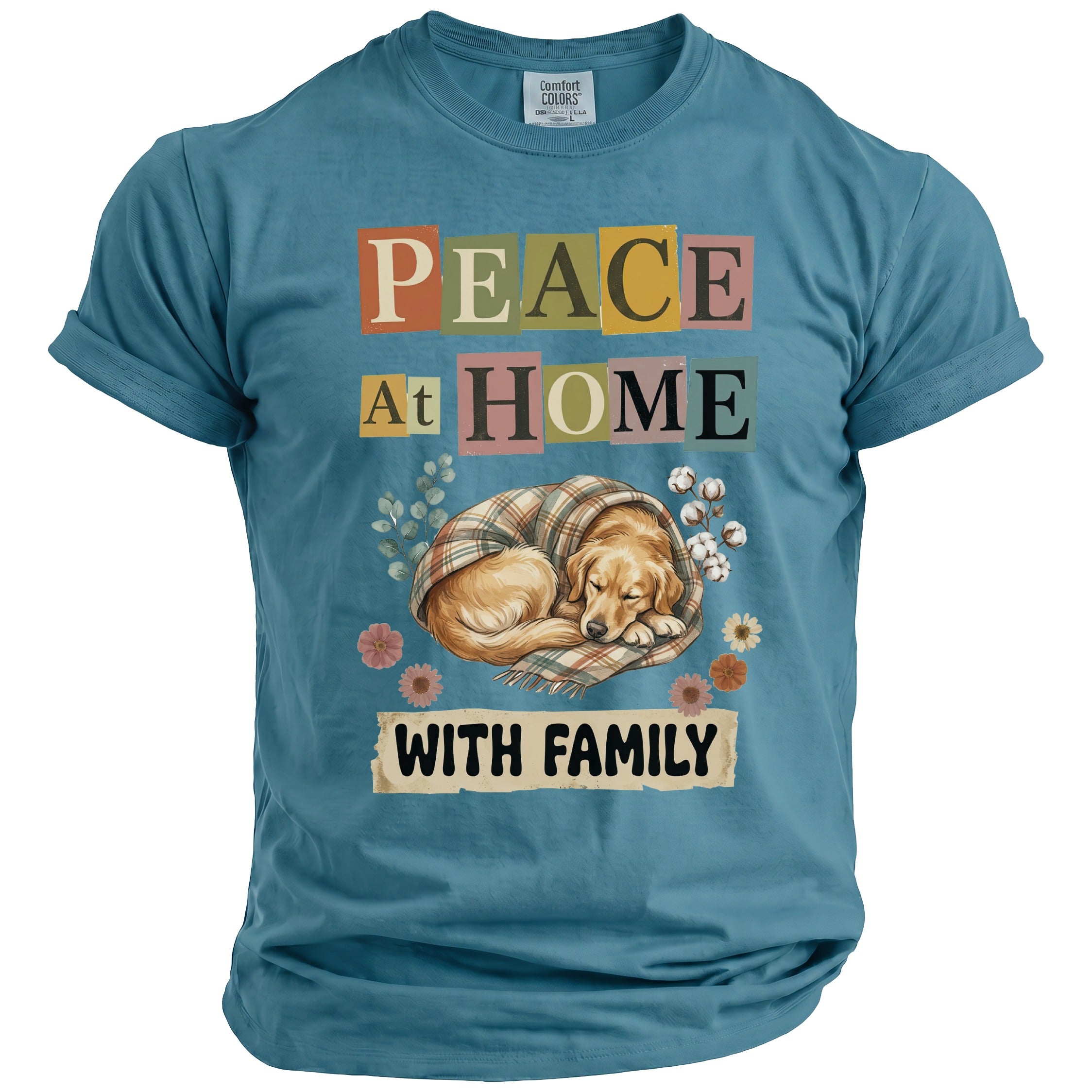 Blue t-shirt with "Peace At Home With Family" text and sleeping dog graphic.