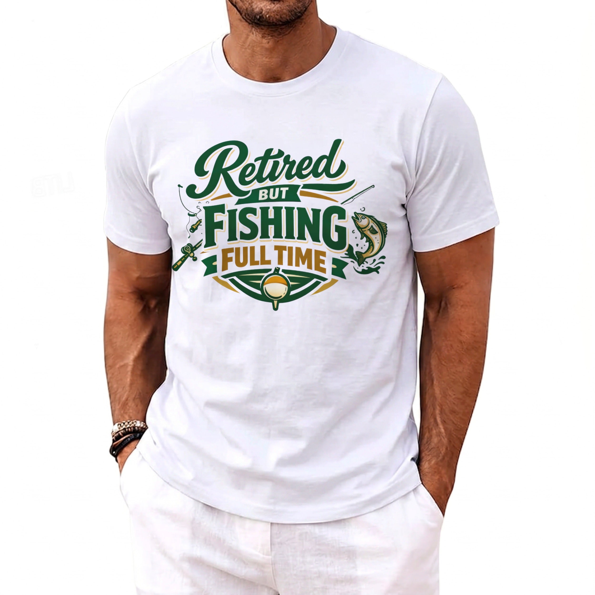 White t-shirt with graphic text "Retired But Fishing Full Time" and fishing imagery.