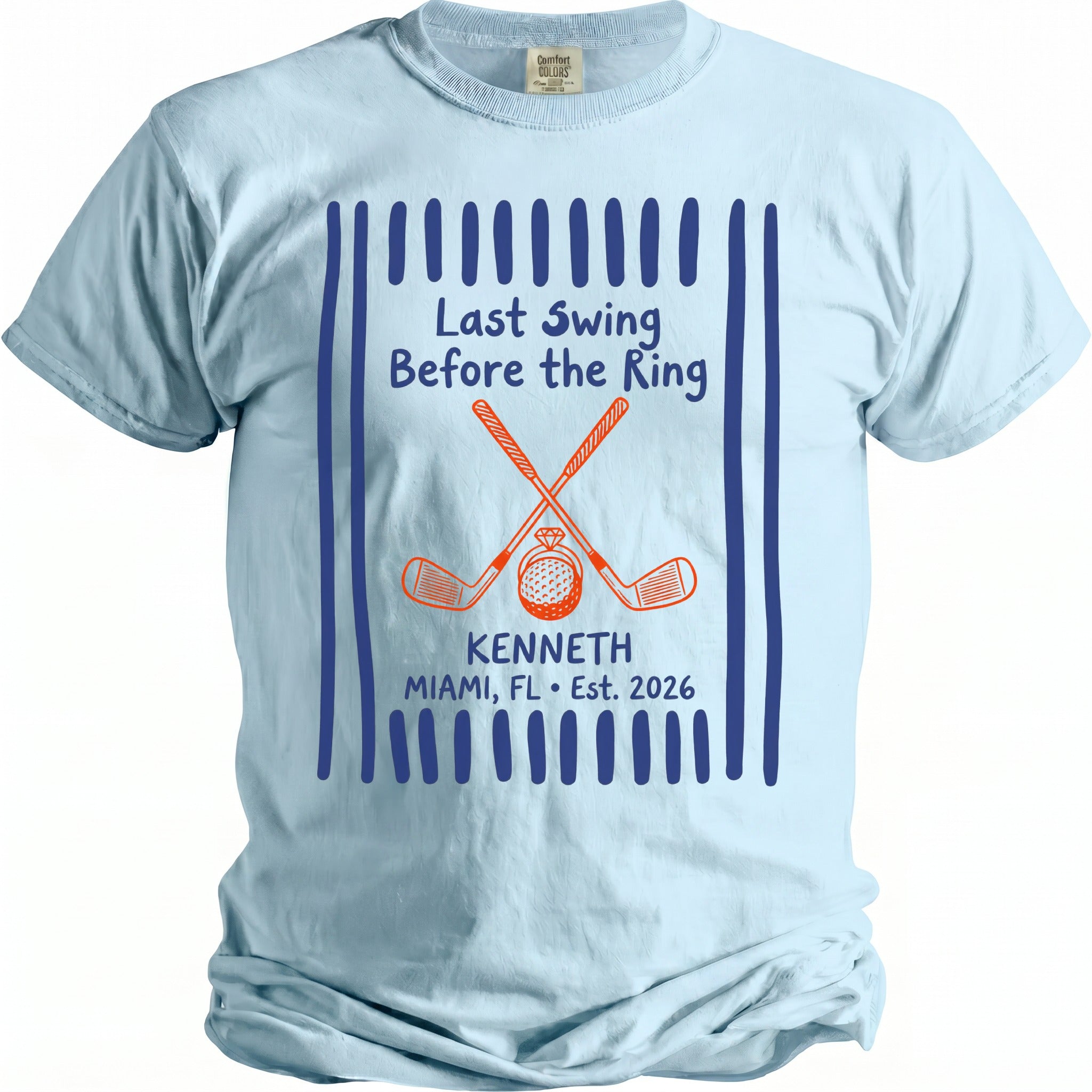 Light blue t-shirt with "Last Swing Before the Ring" and custom text.