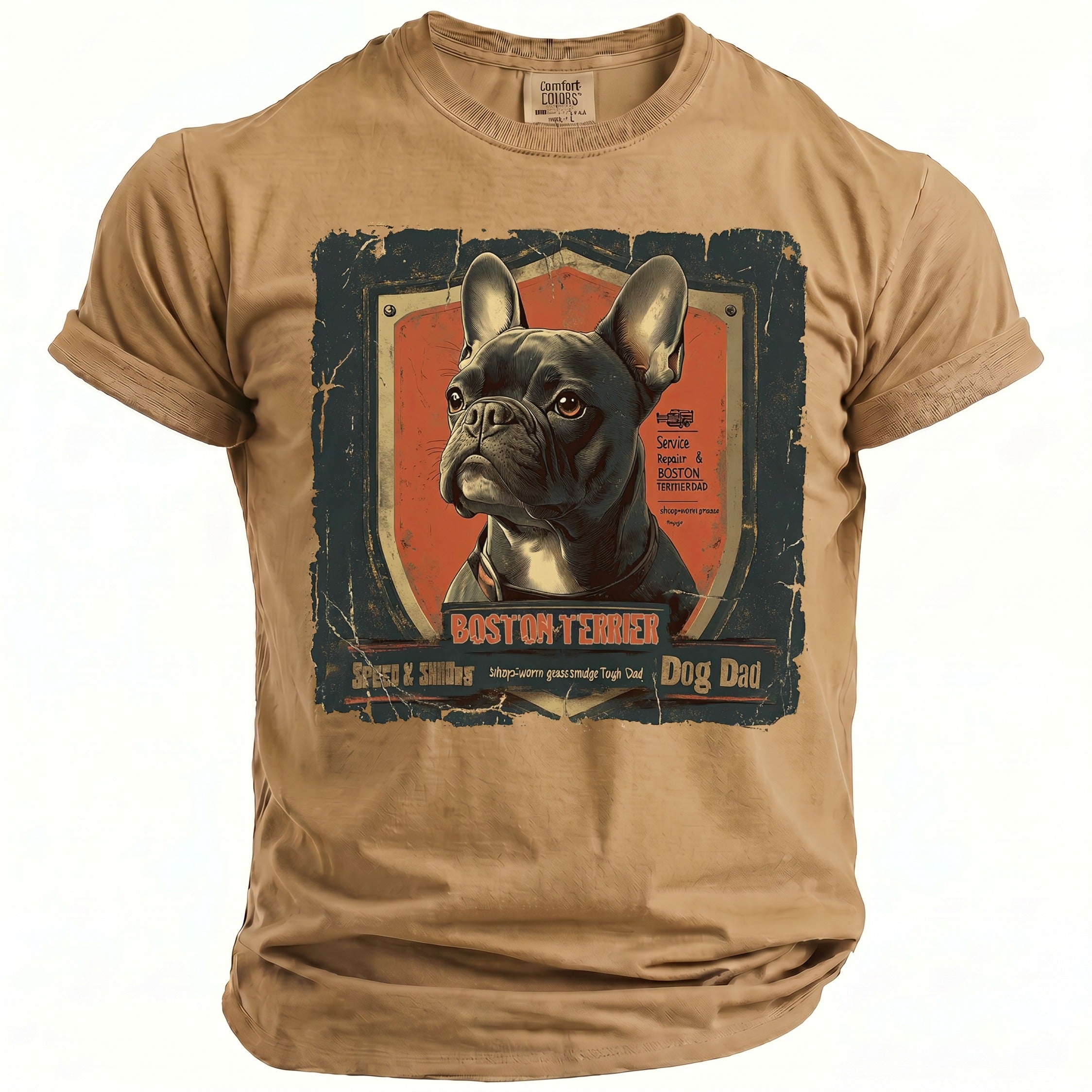 Tan t-shirt with a distressed graphic of a Boston Terrier and "Boston Terrier Dog Dad".