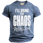 Blue t-shirt with white text "I'LL BRING THE CHAOS Wild Card".