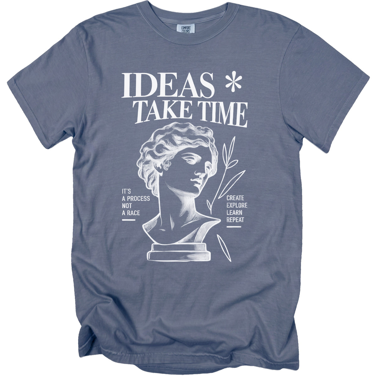 Blue t-shirt with white graphic of a bust, "IDEAS TAKE TIME", and motivational text.