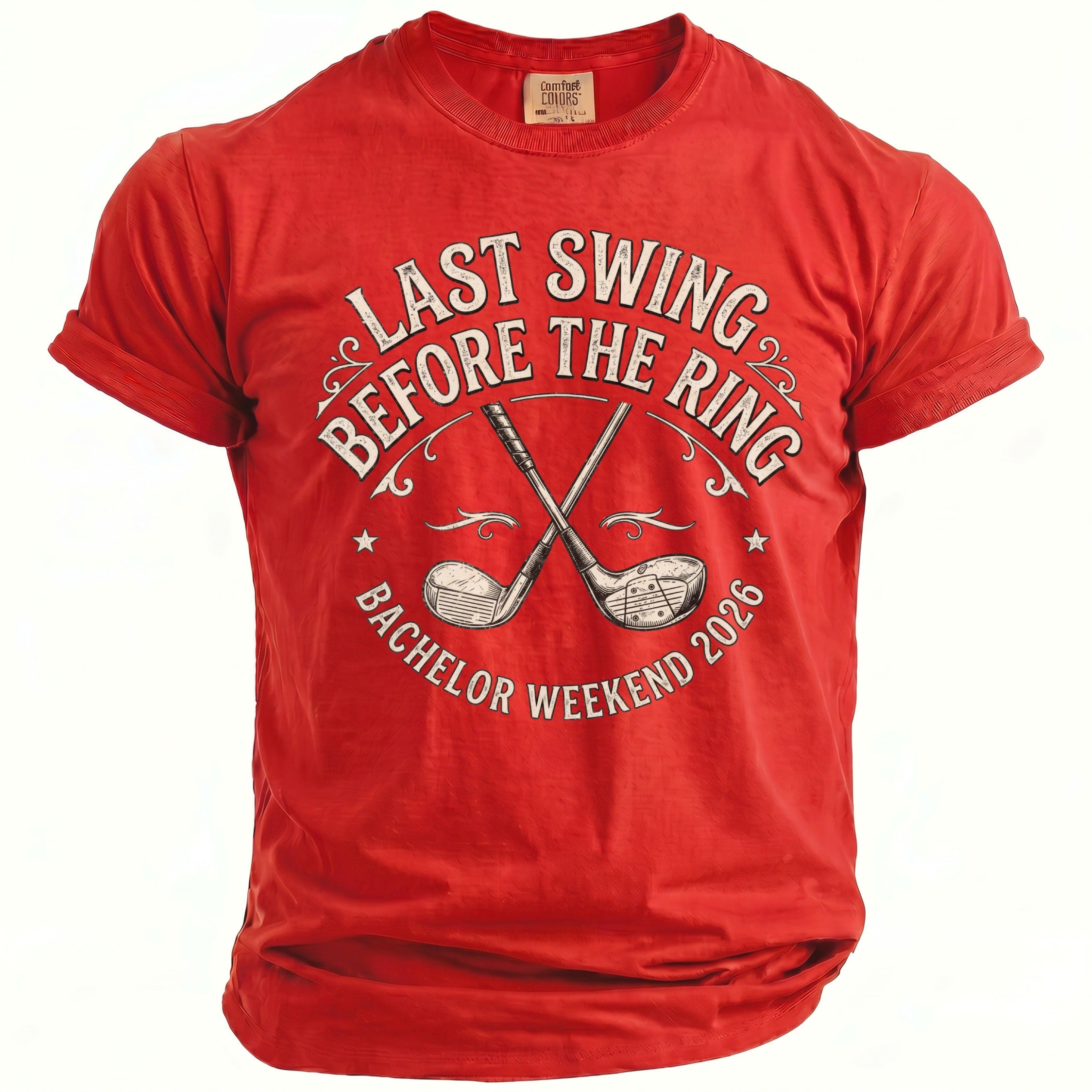 Red t-shirt with "Last Swing Before the Ring Bachelor Weekend 2026" and crossed golf clubs.