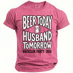 Pink t-shirt with "Beer Today Husband Tomorrow" and "Bachelor Party 2026" texts.
