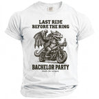 White t-shirt with dragon on motorcycle and "LAST RIDE BEFORE THE RING BACHELOR PARTY" text.