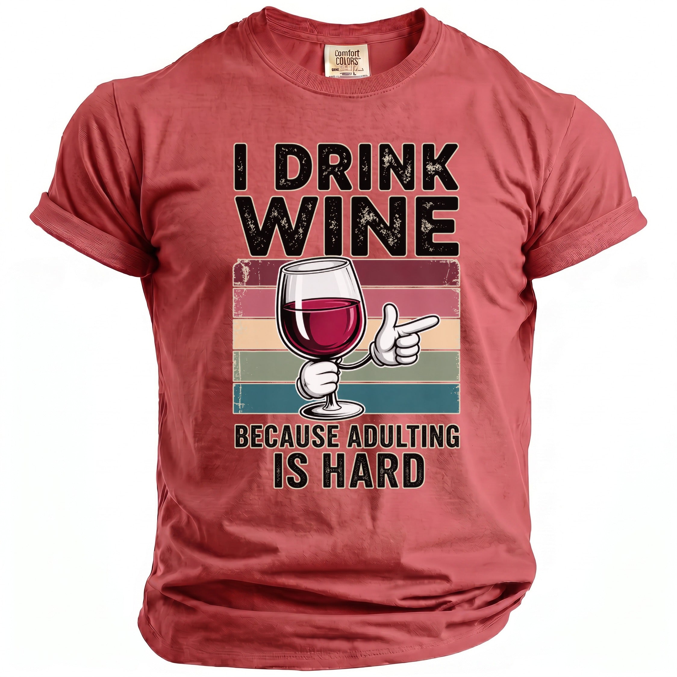 Red t-shirt with text "I DRINK WINE BECAUSE ADULTING IS HARD".