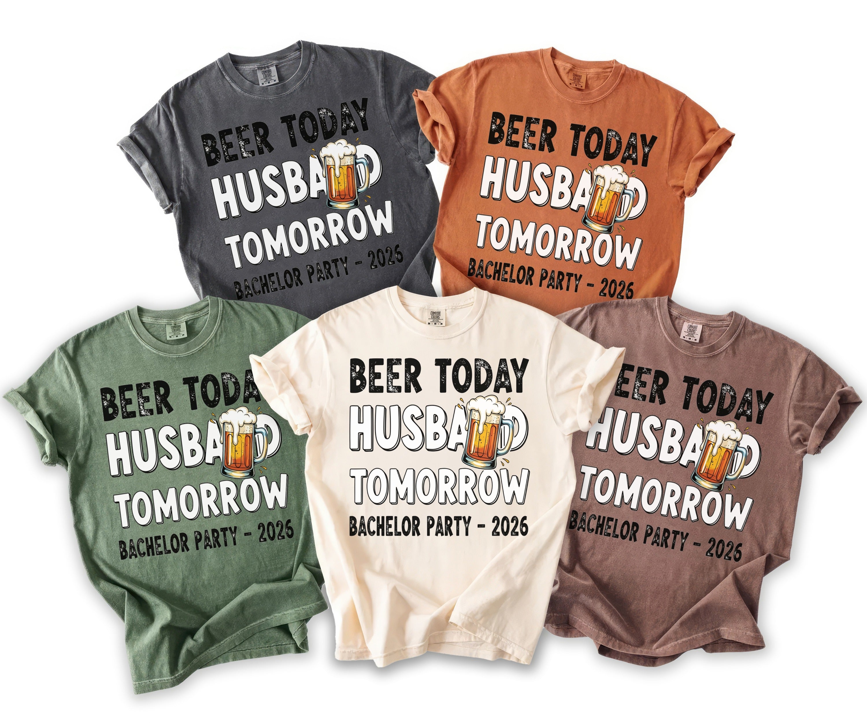 Shirts with "Beer Today Husband Tomorrow Bachelor Party 2026" text and beer mug graphics.