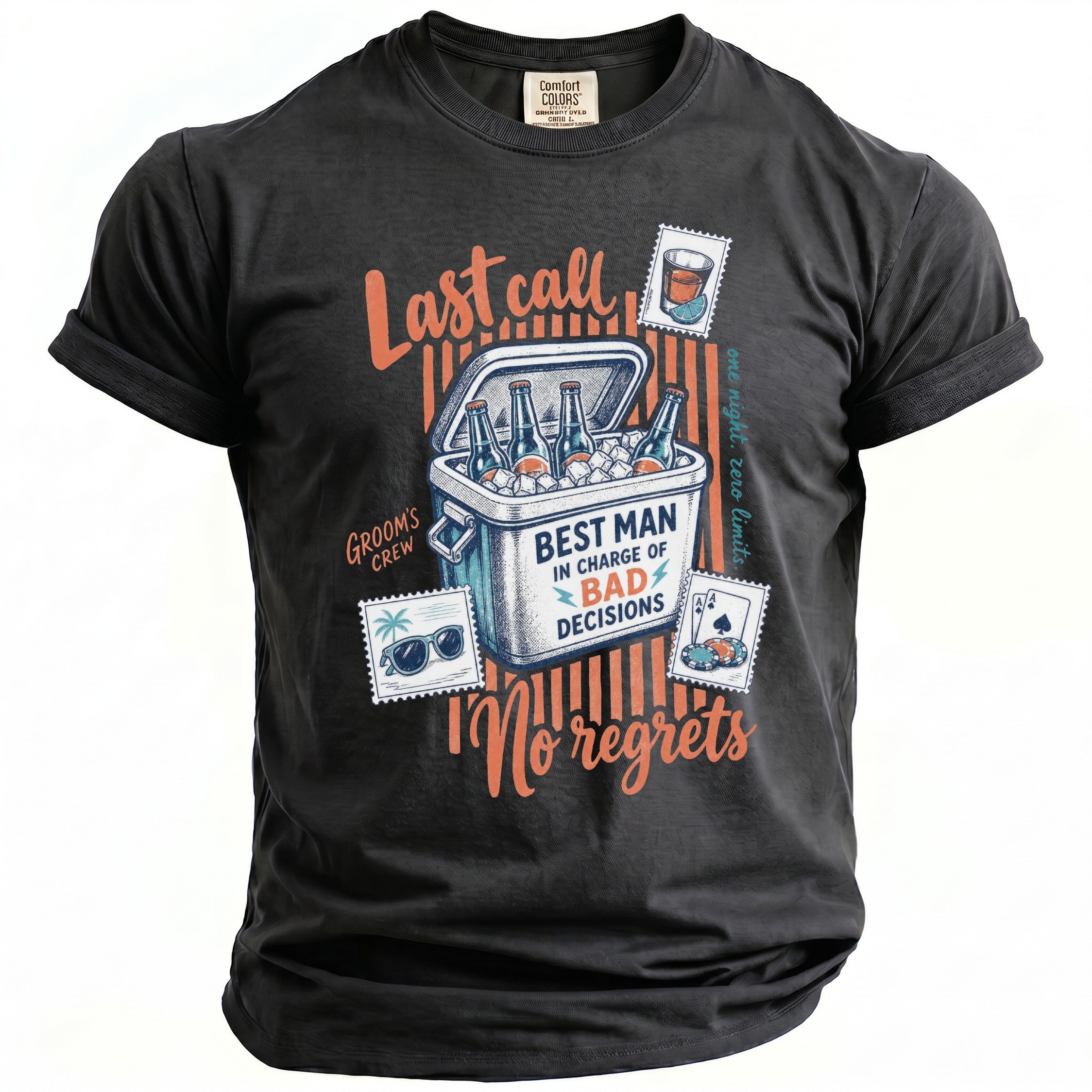 Dark grey t-shirt with "Last Call," "Best Man in Charge of Bad Decisions," and "No Regrets" graphics.
