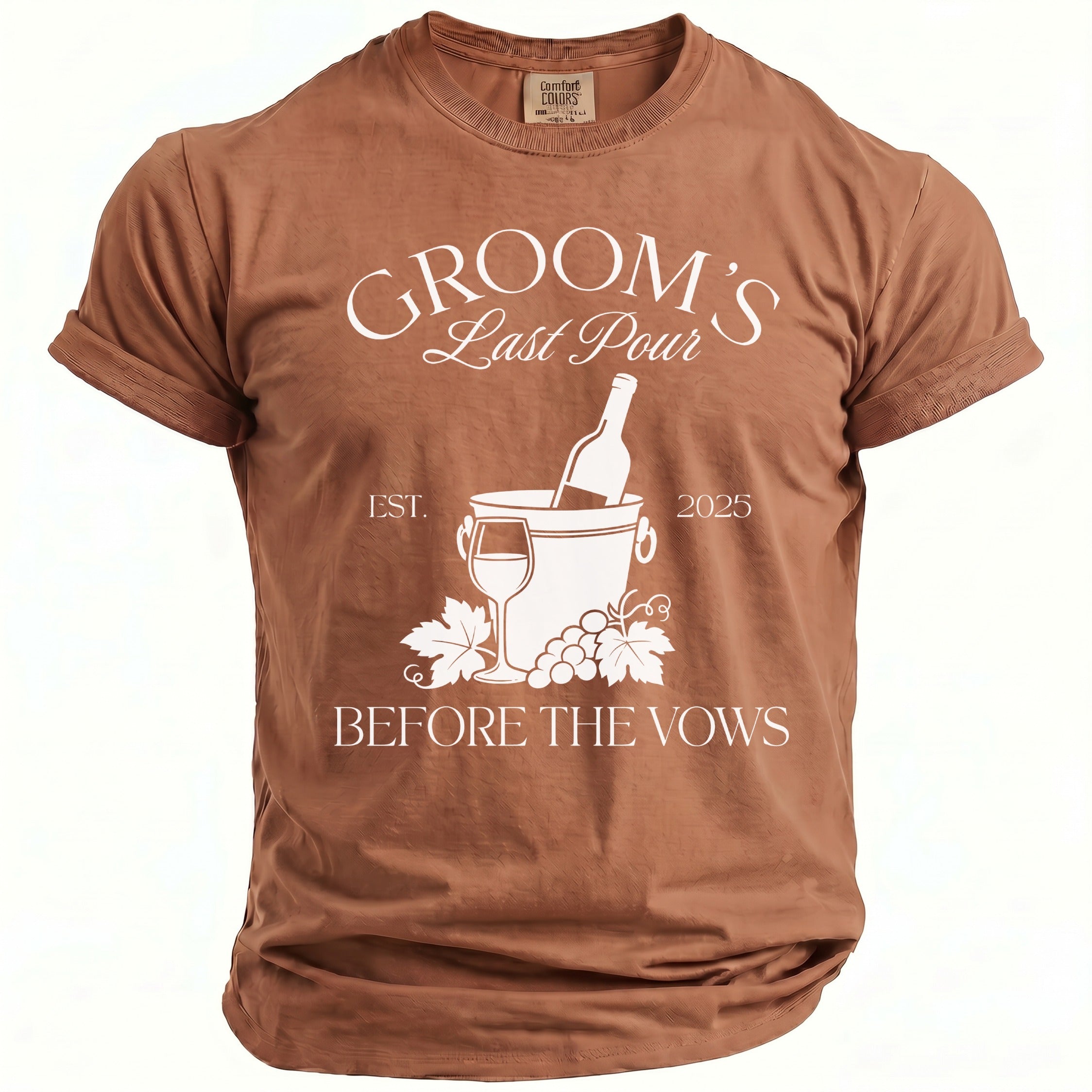 Brown t-shirt with white text: "GROOM's Last Pour BEFORE THE VOWS" and wine graphics.