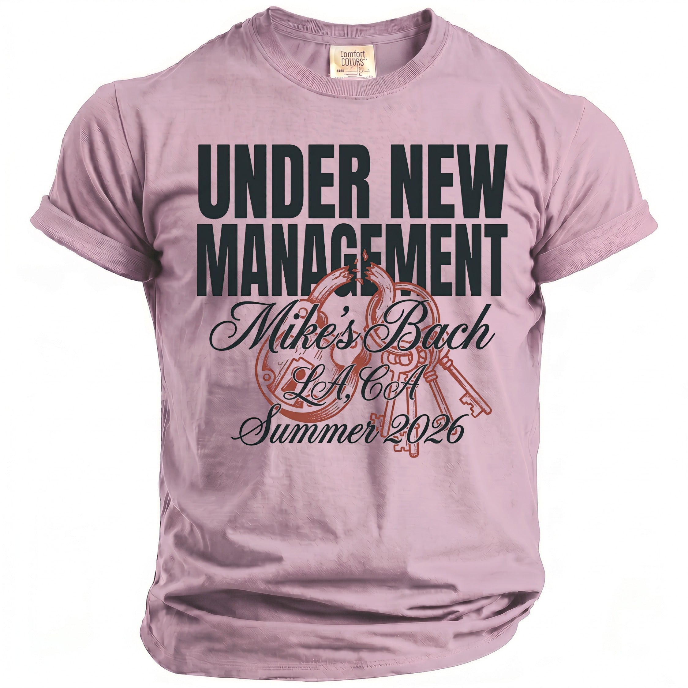 Pink t-shirt with "UNDER NEW MANAGEMENT Mike's Bach L.A. CA Summer 2026" text.