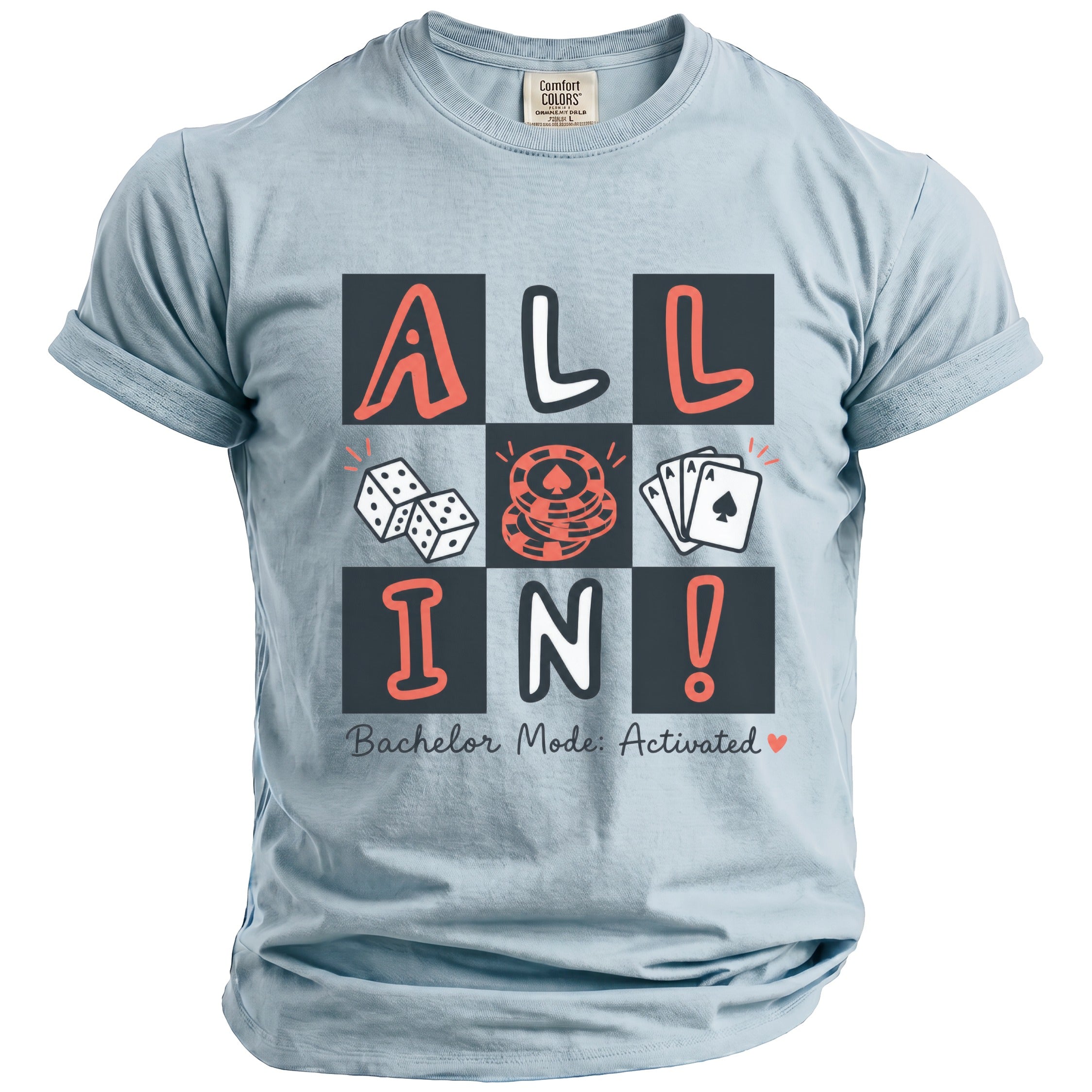Light blue t-shirt with "ALL IN!" graphic, dice, chips, cards, and "Bachelor Mode: Activated" text.