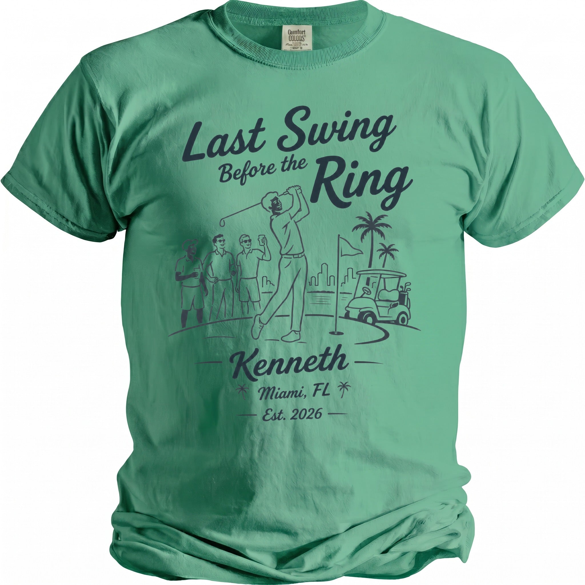 Green t-shirt with "Last Swing Before the Ring, Kenneth, Miami, FL Est. 2026" graphic.