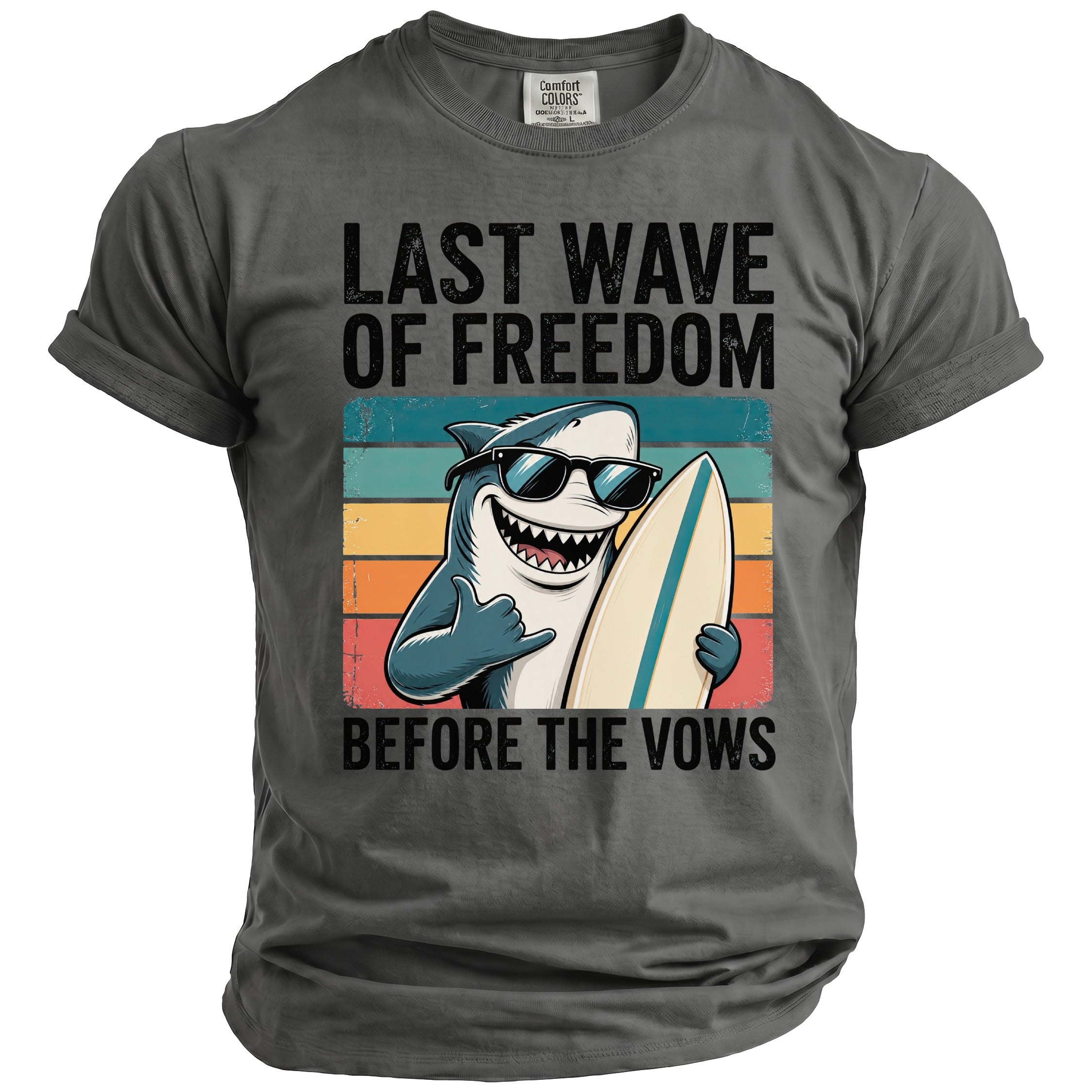 Shark in sunglasses holding surfboard with text "LAST WAVE OF FREEDOM BEFORE THE VOWS".