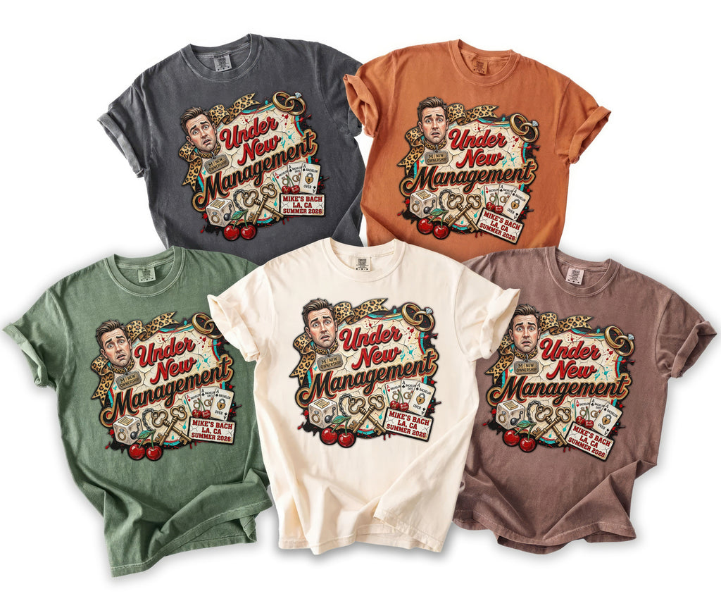 T-shirts with "Under New Management" graphic for Mike's Bach LA, CA Summer 2026.