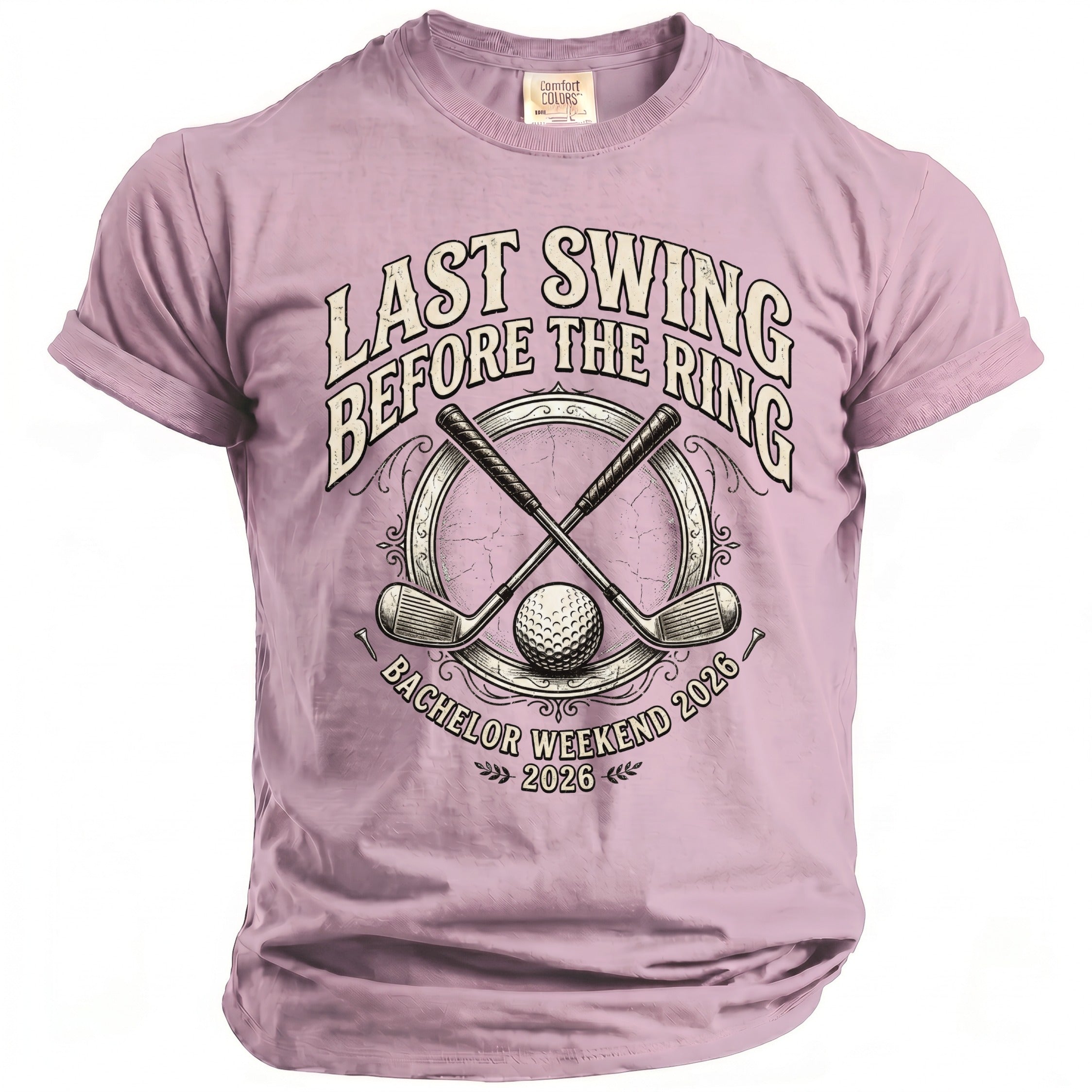 T-shirt with "Last Swing Before the Ring Bachelor Weekend 2026" and golf graphic.