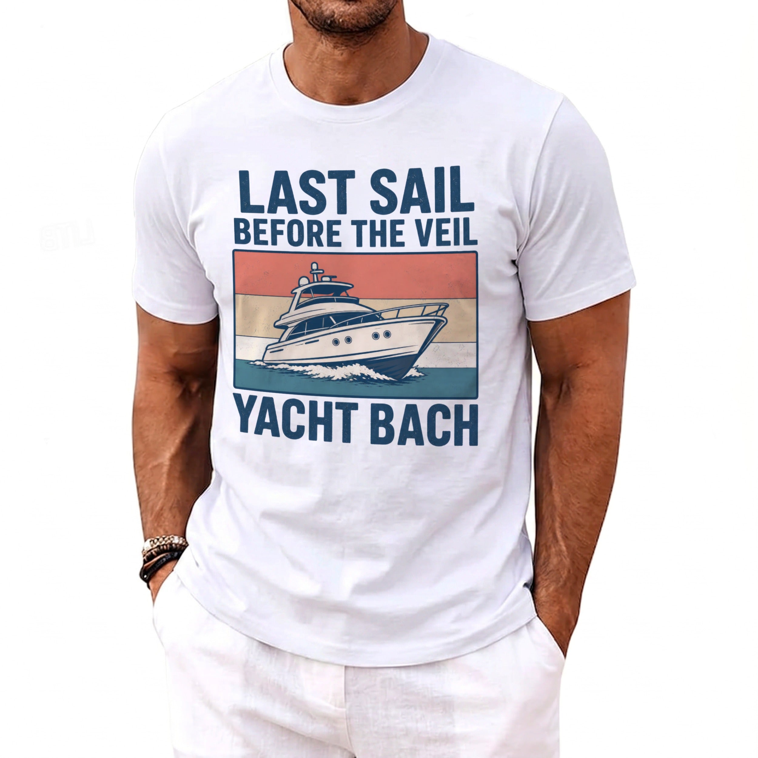 White t-shirt with a graphic that reads "LAST SAIL BEFORE THE VEIL YACHT BACH".