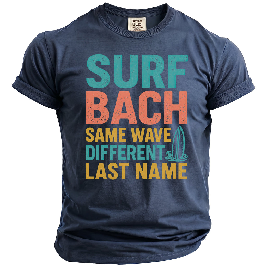 Navy t-shirt with "SURF BACH SAME WAVE DIFFERENT LAST NAME" text and surfboard graphic.