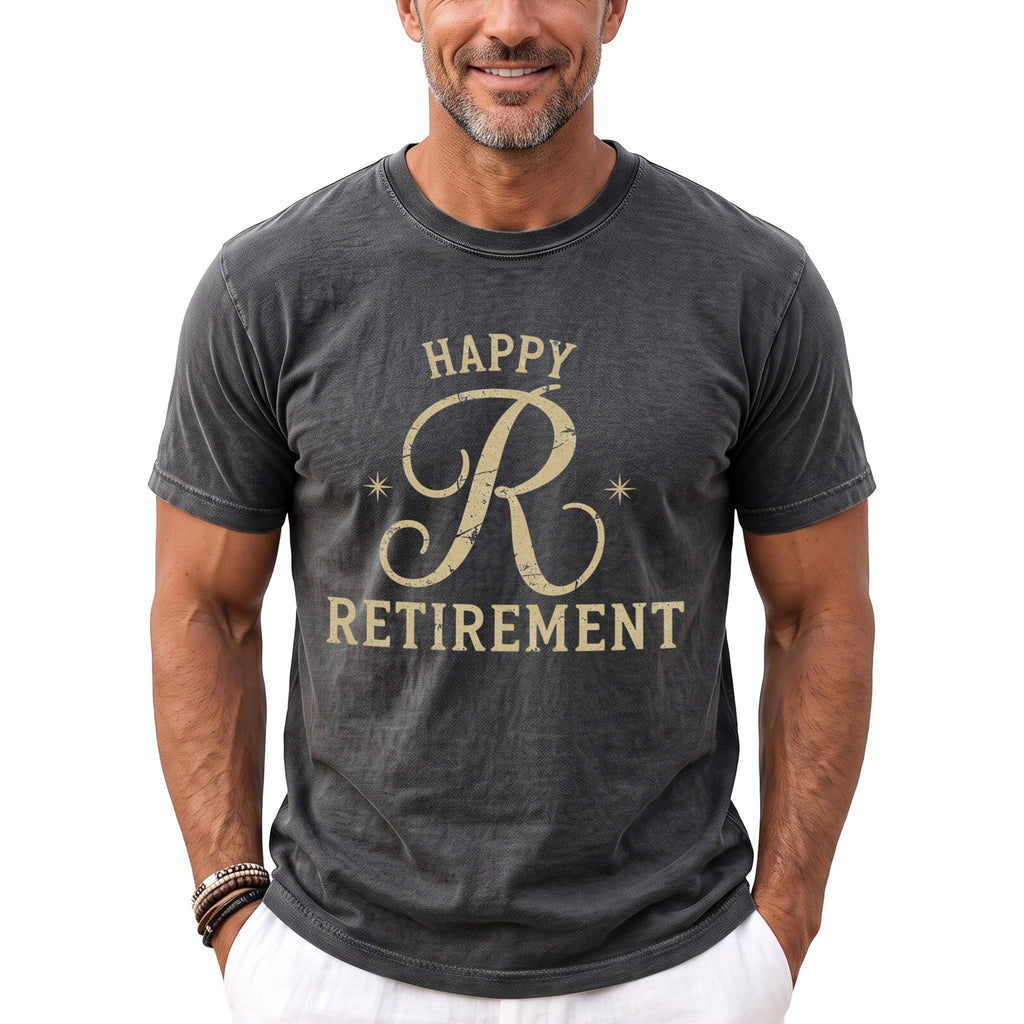 Dark gray t-shirt with gold text "HAPPY R RETIREMENT" and small starbursts.