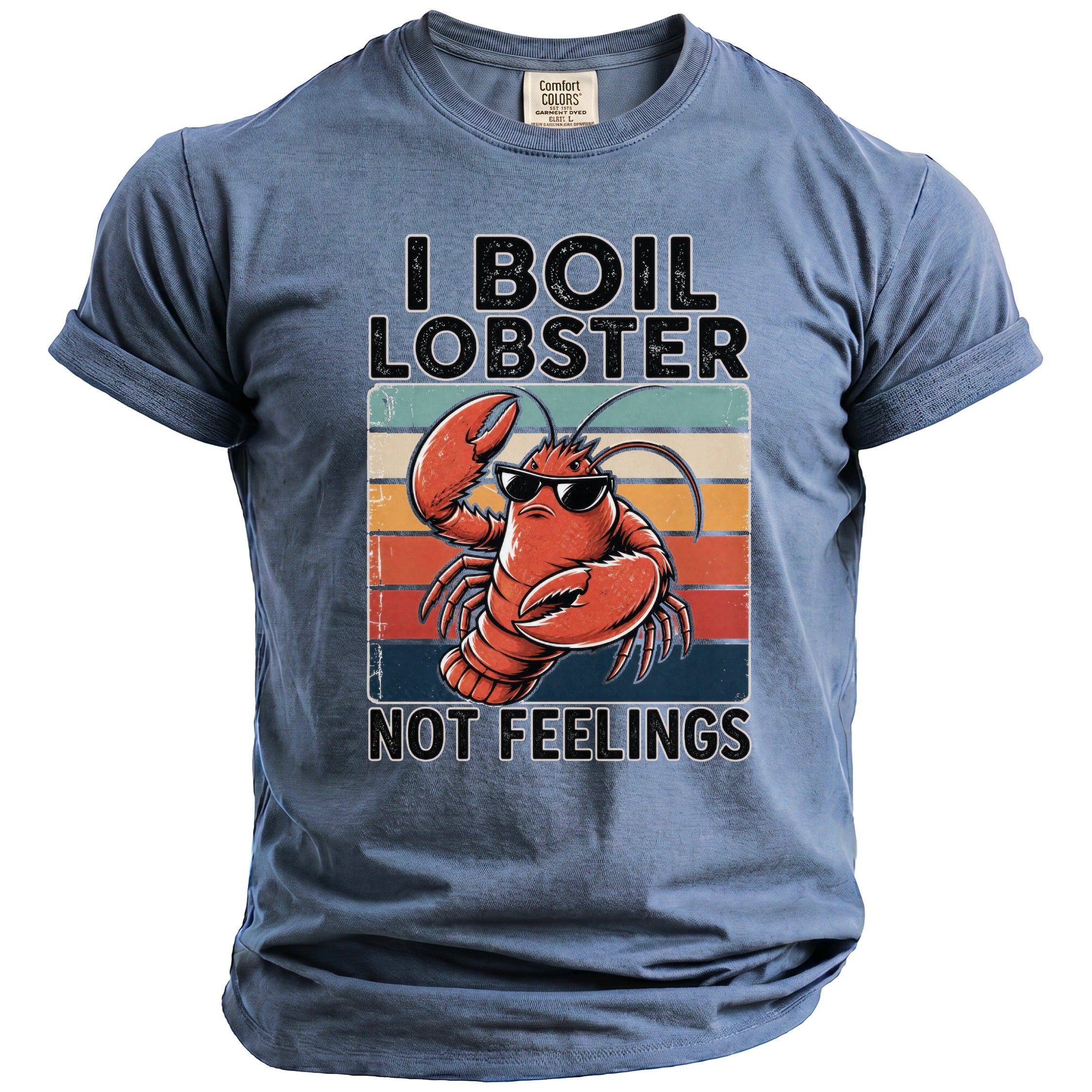 Blue t-shirt with "I BOIL LOBSTER NOT FEELINGS" text and cartoon lobster.
