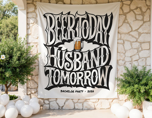 Beer Today Husband Tomorrow Tapestry - Midnight Gents