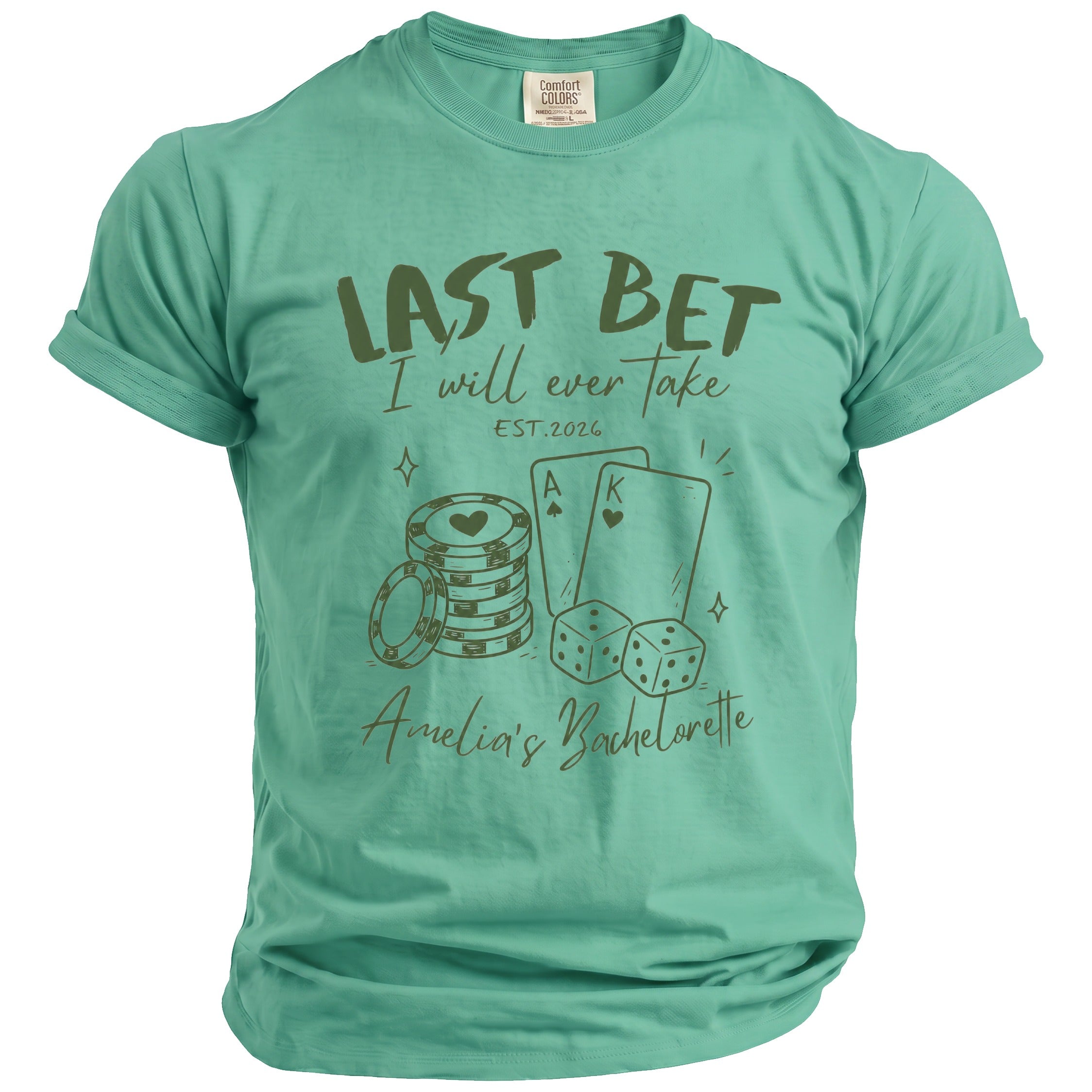 Green t-shirt with "LAST BET I will ever Take" and poker graphics.