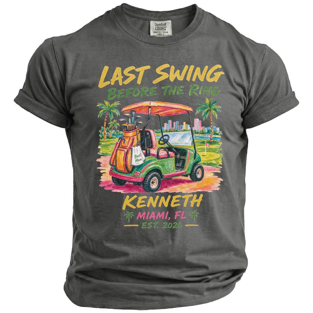 T-shirt graphic: Golf cart, golf clubs, palm trees, city skyline and text "Last Swing Before The Ring"