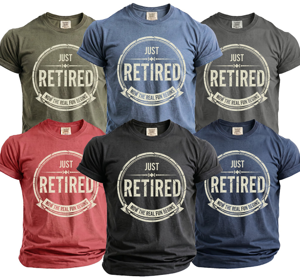 Five t-shirts in assorted colors feature "Just Retired" text with a distressed circular graphic.